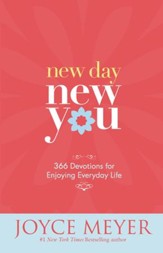 New Day, New You: 366 Devotions for Enjoying Everyday Life - eBook