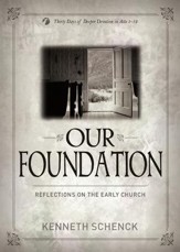 Our Foundation: Reflections on the Early Church - eBook