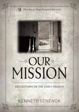 Our Mission: Reflections on the Early Church - eBook