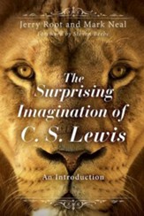 The Surprising Imagination of C.S. Lewis: An Introduction
