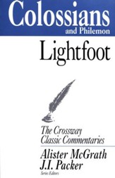 Colossians and Philemon, The Crossway Classic Commentaries