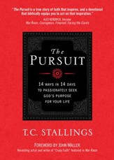 The Pursuit: 14 Ways in 14 Days to Passionately Seek God's Purpose for Your Life - eBook