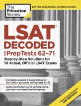 LSAT Decoded (PrepTests 62-71):  Step-by-Step Solutions for 10 Actual, Official LSAT Exams - eBook