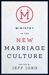 Ministry in the New Marriage Culture - eBook
