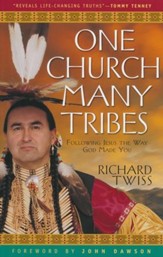 One Church Many Tribes: Following Jesus the Way God Made You