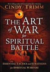 The Art of War for Spiritual Battle: Essential  Tactics and Strategies for Spiritual Warfare