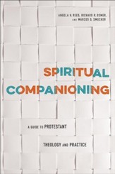 Spiritual Companioning: A Guide to Protestant Theology and Practice - eBook