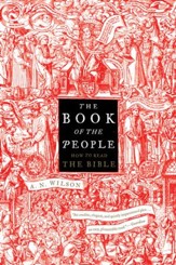 The Book Of The People: How to Read the Bible - eBook