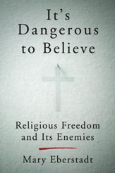 It's Dangerous to Believe - eBook