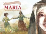 Maria, una madre para Jesus - eBook