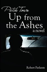 Patch Town: Up From The Ashes - eBook