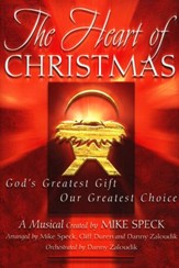 The Heart of Christmas: God's Greatest Gift, Our Greatest Choice