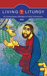Living Liturgy for Extraordinary Ministers of Holy Communion: Year C (2025)