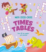 Math Criss-Cross Times Tables: Over  80 Fun Number Grid Puzzles!