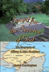 Saved for the Service of God