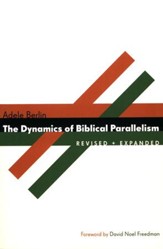 Dynamics of Biblical Parallelism, Revised and Expanded Edition