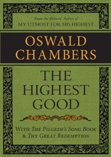 The Highest Good / The Pilgrim's Song Book / Thy Great Redemption / Digital original - eBook
