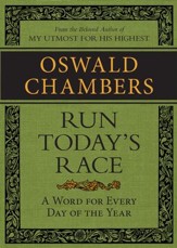 Run Today's Race: A Word from Oswald Chambers for Every Day of the Year / Digital original - eBook