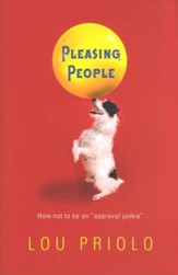 Pleasing People: How Not To Be An Approval Junkie