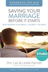 Saving Your Marriage Before It Starts Workbook for Men Updated: Seven Questions to Ask Before--and After--You Marry / Enlarged - eBook
