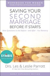Saving Your Second Marriage Before It Starts Workbook for Women Updated: Nine Questions to Ask Before--and After--You Remarry / Enlarged - eBook