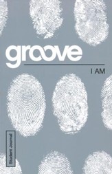 Groove: I Am - Student Journal