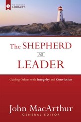 The Shepherd as Leader: Guiding Others with Integrity and Conviction - eBook