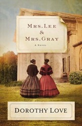 Mrs. Lee and Mrs. Gray: A Novel - eBook