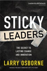 Sticky Leaders: The Secret to Lasting Change and Innovation - eBook