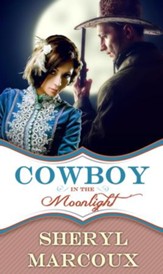 Cowboy In The Moonlight - eBook