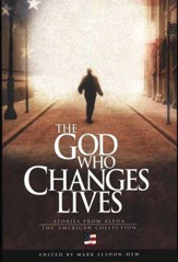 God Who Changes Lives: The American Collection