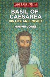 Basil Of Caesarea: His Life and Impact - eBook
