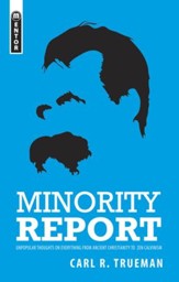 Minority Report: Unpopular Thoughts on Everything from Ancient Christianity to Zen Calvinism - eBook