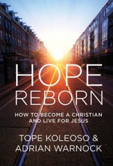 Hope Reborn: How to Become a Christian and Live for Jesus - eBook