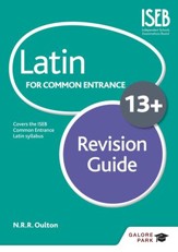 Latin for Common Entrance 13+ Revision Guide / Digital original - eBook