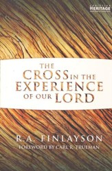 Cross In The Experience Of Our Lord, The - eBook