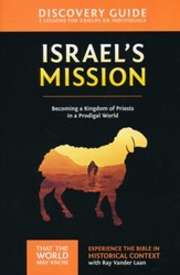 TTWMK Volume 13: Israel's Mission, Discovery Guide