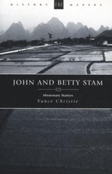 John And Betty Stam: Missionary Martyrs - eBook