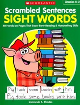 Scrambled Sentences: Sight Words: 40 Hands-on Pages That Boost Early Reading & Handwriting Skills