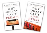 Why Johnny Can't Sing and Why Johnny Can't Preach