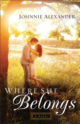 Where She Belongs (Misty Willow Book #1): A Novel - eBook