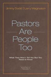 Pastors Are People Too: What They Won't Tell You but You Need to Know - eBook