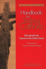 Handbook for Today's Catholic, Revised and Updated