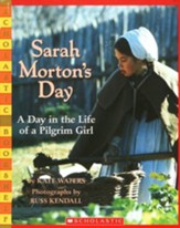 Sarah Morton's Day: A Day In The  Life Of A Pilgrim Girl