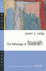 The Message of Isaiah: The Bible Speaks Today [BST]