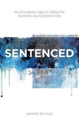 Sentenced: Maintaining Relationships during Incarceration - eBook