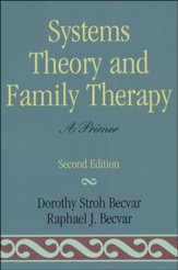 Systems Theory and Family Therapy: A Primer, 2nd Edition