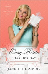 Every Bride Has Her Day (Brides with Style Book #3): A Novel - eBook