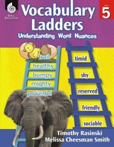 Vocabulary Ladders: Understanding  Word Nuances Level 5