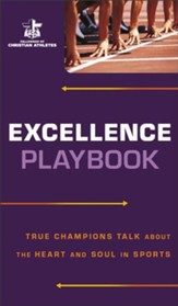Excellence Playbook: True Champions Talk about the Heart and Soul in Sports - eBook
